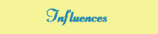 Influences